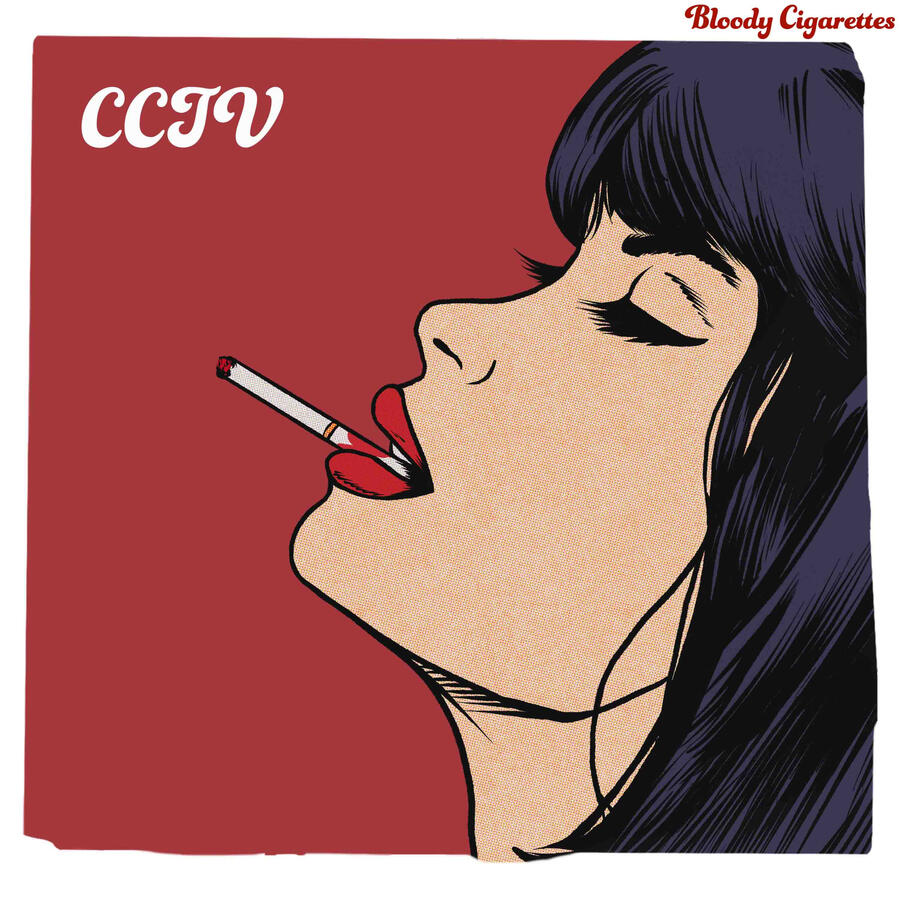 Album cover for 'CCTV' by Bloody Cigarettes, featuring a vintage comic style close-up of a woman with dark hair and red lips, smoking a cigarette. The band's name is in red cursive at the top, with the title 'CCTV' in white cursive at the upper left.